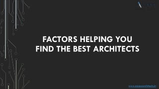 Factors Helping you Find the Best Architects