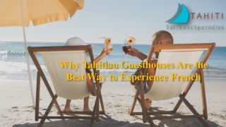 Why Tahitian Guesthouses Are the Best Way to Experience French