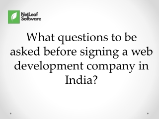 What questions to be asked before signing a web development company in India?