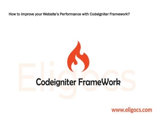 How to improve your Website’s Performance with CodeIgniter Framework?