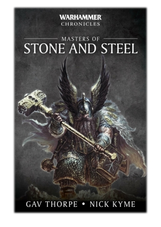 [PDF] Free Download Masters Of Steel And Stone By Gav Thorpe & Nick Kyme