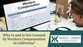 Who Is and Is Not Covered by Workers Compensation in California?