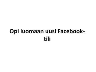 Opi Luomaan Uusi Facebook-tili