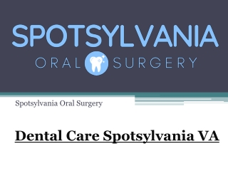 Emergency Dental Care In Spotsylvania VA - Spotsylvania Oral Surgery