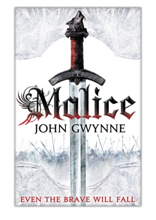 [PDF] Free Download Malice By John Gwynne