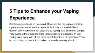 5 Tips to Enhance your Vaping Experience