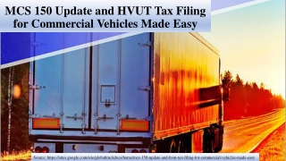 MCS 150 Update and HVUT Tax Filing for Commercial Vehicles Made Easy