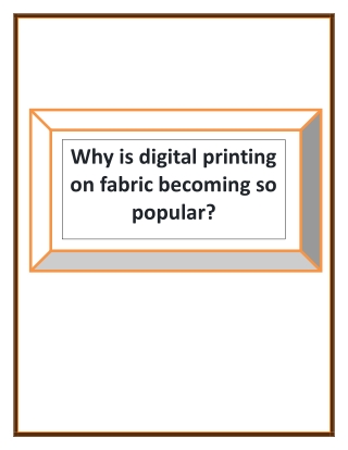 Why is digital printing on fabric becoming so popular?