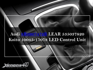 Audi 8R0907472B LEAR 535037820 Koito 10045-17078 LED Control Unit