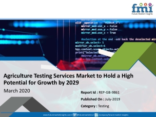 Agriculture Testing Services Market to Witness a Pronounce Growth During 2018– 2028