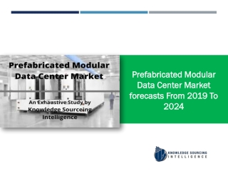 An Extensive Study on Prefabricated Modular Data Center Market