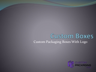 Custom Boxes