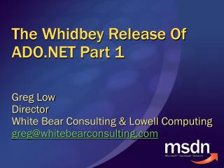 The Whidbey Release Of ADO.NET Part 1