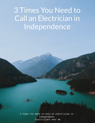3 Times You Need to Call an Electrician in Independence