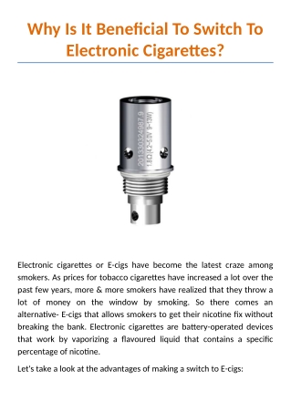 Why Is It Beneficial To Switch To Electronic Cigarettes?