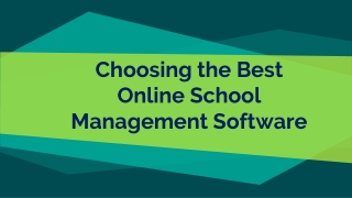 Choosing the best online school management software?