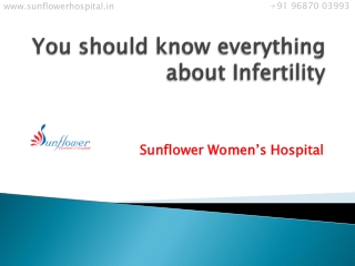 You should know everything about Infertility