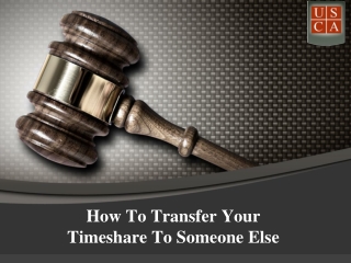 How to Transfer Your Timeshare to Someone Else