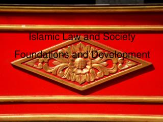Islamic Law and Society Foundations and Development