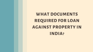 Gather Following Documents While Opting For Loan Against Property