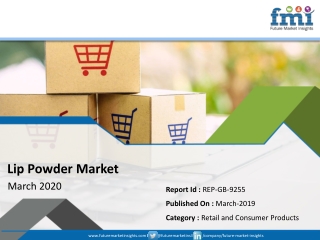 Lip Powder Market is Anticipated to Register 6.0% CAGR through 2027