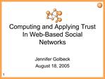 Computing and Applying Trust In Web-Based Social Networks