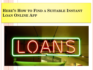 Here’s How to Find a Suitable Instant Loan Online App