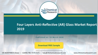 Four Layers Anti Reflective AR Glass Market Report 2019