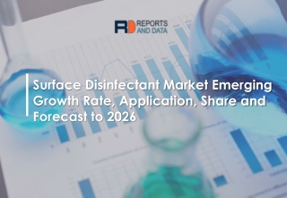 Surface Disinfectant Market to Deliver Greater Revenues during the Forecast Period until 2026