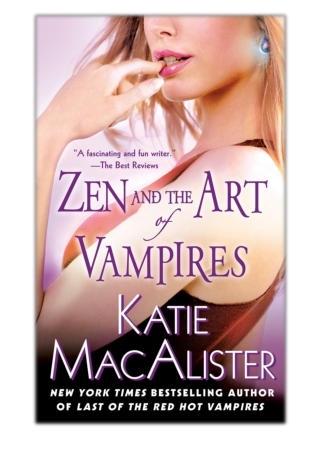 [PDF] Free Download Zen and the Art of Vampires By Katie MacAlister