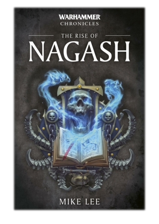 [PDF] Free Download The Rise of Nagash By Mike Lee