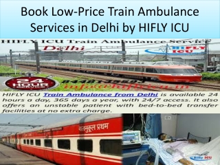 Book Low-Price Train Ambulance Services in Delhi by HIFLY ICU