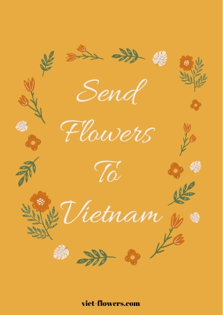 Send Flower to Vietnam via Viet-flowers.com