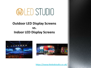 How are Outdoor LED Display Screens different from the Indoor LED Display Screens?