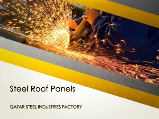 One of the Most Trusted Steel Roof Panels Suppliers in Qatar - www.qatarsteelfactory.com