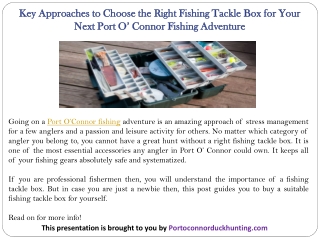 Key Approaches to Choose the Right Fishing Tackle Box for Your Next Port O’ Connor Fishing Adventure