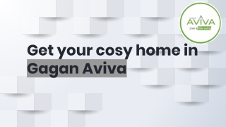 Get your cosy home in Gagan aviva