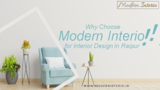 Why Choose  Modern Interio for Interior Design In Raipur