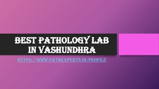 Best pathology lab in vashundhra