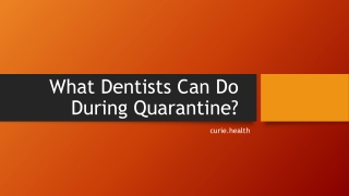What Dentists Can Do During Quarantine?
