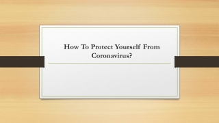 How To Protect Yourself From Coronavirus?