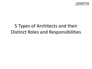 5 Types of Architects and their Distinct Roles