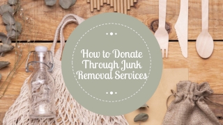 How to Donate Through Junk Removal Services