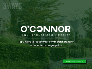 3 ways to reduce your commercial property taxes with cost segregation
