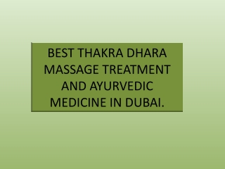 BEST THAKRA DHARA MASSAGE TREATMENT AND AYURVEDIC MEDICINE IN DUBAI