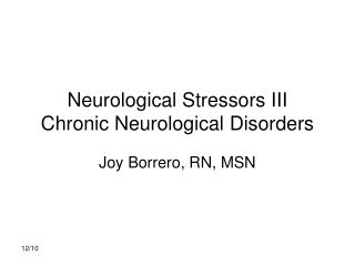 Neurological Stressors III Chronic Neurological Disorders