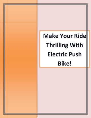 Make Your Ride Thrilling With Electric Push Bike!