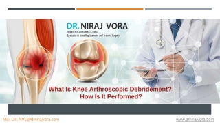What Is Knee Arthroscopic Debridement? How Is It Performed?