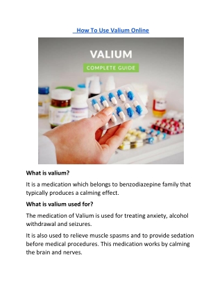 How To Use Valium Online