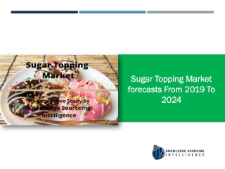 An Extensive Study on Sugar Topping Market